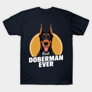 Best Doberman ever T-Shirt